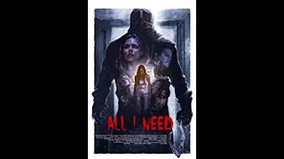 All I Need / English Horror/Thriller/Action/Movies