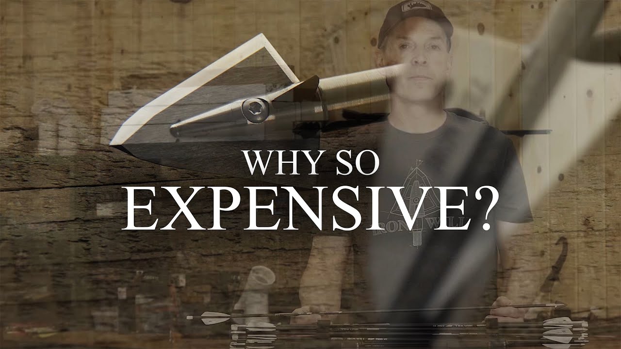 Why Do Iron Will Broadheads Cost So Much?