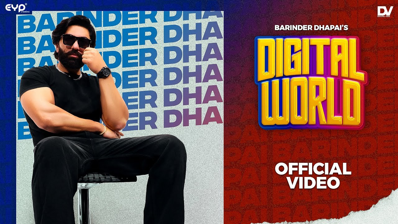 Watch Digital World (Official Video) | Barinder Dhapai | Latest Punjabi Songs 2024 on YouTube Watch Digital World (Official Video) | Barinder Dhapai | Latest Punjabi Songs 2024 on YouTube
