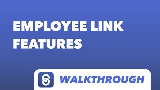 Overview of Employee Link's main features - Employee Link Walkthrough screenshot 3