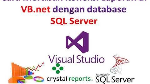 Merubah Koneksi Laporan Crystal Report di VB.Net dengan database SQL Server
