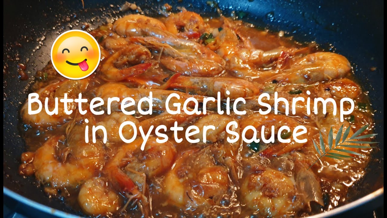 Buttered Garlic Shrimp in Oyster Sauce 😋💗 YouTube