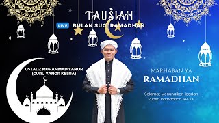 LIVE RELAY | Tausiah Bersama Guru Yanor Kelua Tentang Bulan Suci Ramadhan