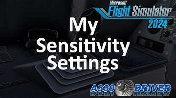 My Flight Simulator Joystick SENSITIVITY SETTINGS Recommendations Explained | Real Airbus Pilot