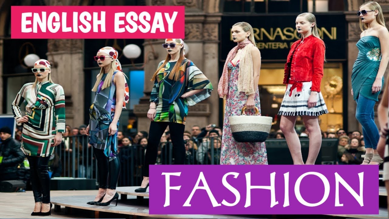 Fashion Essay / Essay on Fashion / Fashion Essay in English 