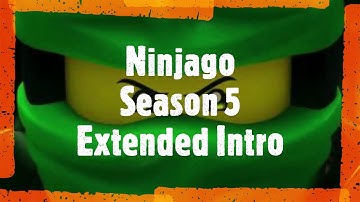 Ninjago Season 5 Extended Intro
