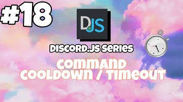 #18 Command Cooldown / Timeout | 5 mins | discord.js v12 TUTORIALS.
