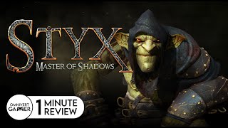 Styx Master Of Shadows  1minute Game Review