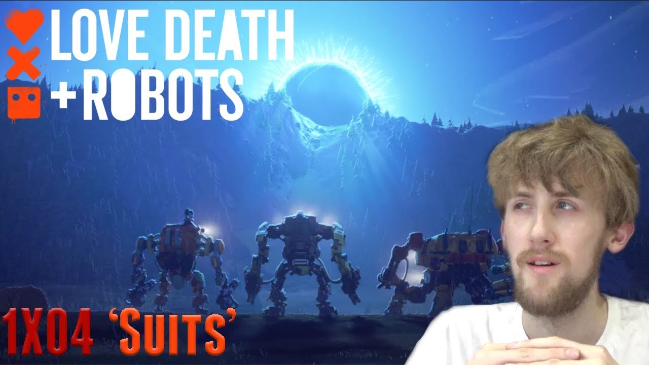 Love, Death + Robots Season 1 - 'Suits' Reaction YouTube
