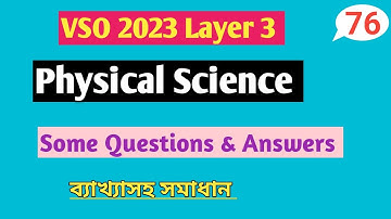 Vso 2023 layer 3 | Physical Science preparation| Some Questions & Answers #2
