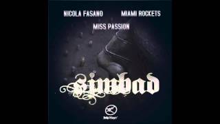 Nicola Fasano & Miami Rockets Vs Miss Passion ( Ece Ekren) - Simbad (Original Mix)