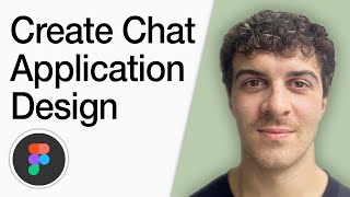 How To Create Chat Application Design Figma (Full 2025 Guide)
