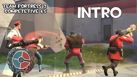 Intro to Traditional Competitive 6s Guide | Team Fortress 2