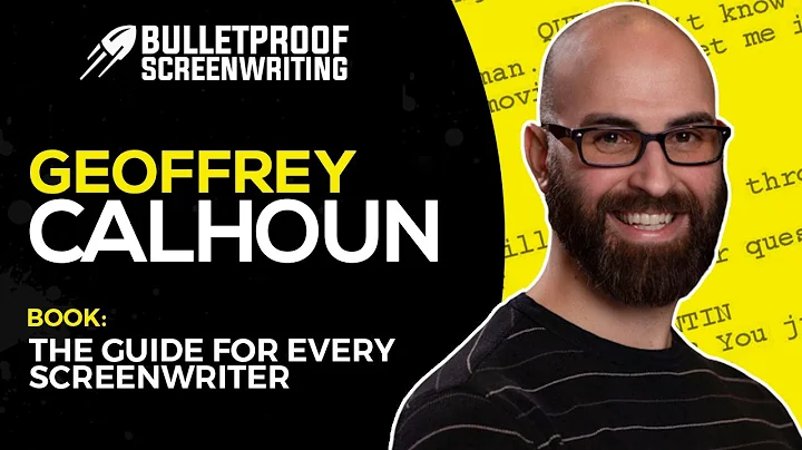 Foundations of Screenwriting with Geoffrey Calhoun...