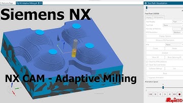 NX CAM  -  Adaptive Milling - High Speed Machining