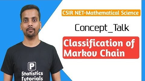 Classification of Markov Chain| CSIR-NET (Statistics)| Pankaj Kumar| P Statistics Tutorials