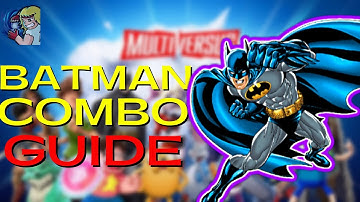 Practical Batman Combo Guide For Multiversus!
