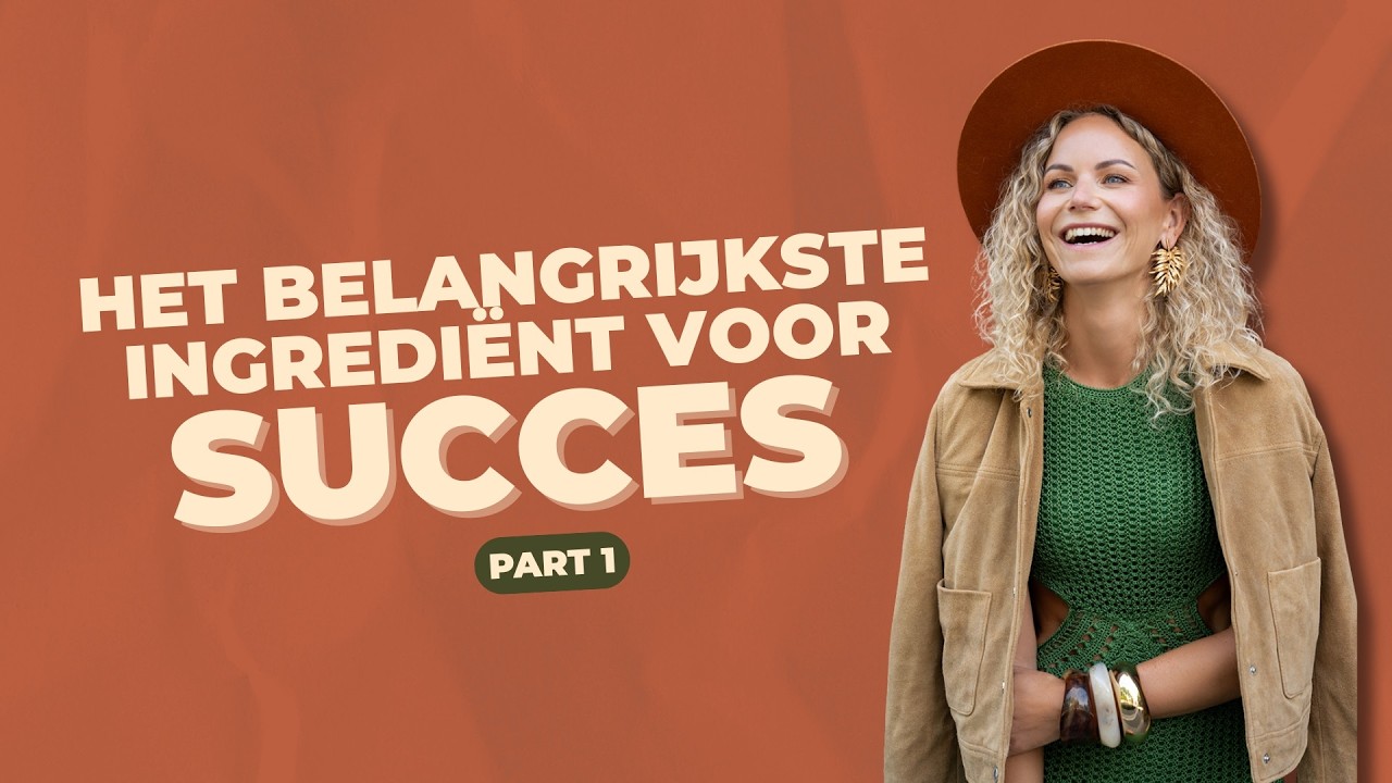 Dit is essentieel als je succesvol wilt worden - 15 jaar ondernemerslessen #1