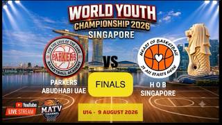 Parkers ABU DHABI VS H O B - SINGAPORE U14 - FINALS - World Youth Championships- 9 August 2026