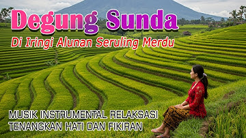 DEGUNG SUNDA MANTAP MUSIK TRADISIONAL JAWA BARAT PALING BANYAK DICARI