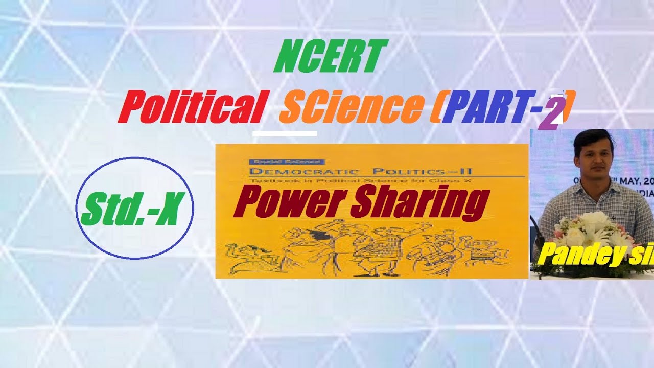 An Introduction To Power Sharing CBSE NCERT Class X Polity Ch 1 Part 2