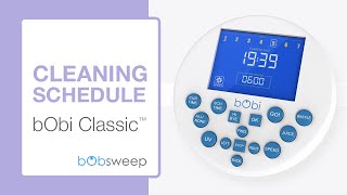Set Cleaning Schedule | bObi Classic™