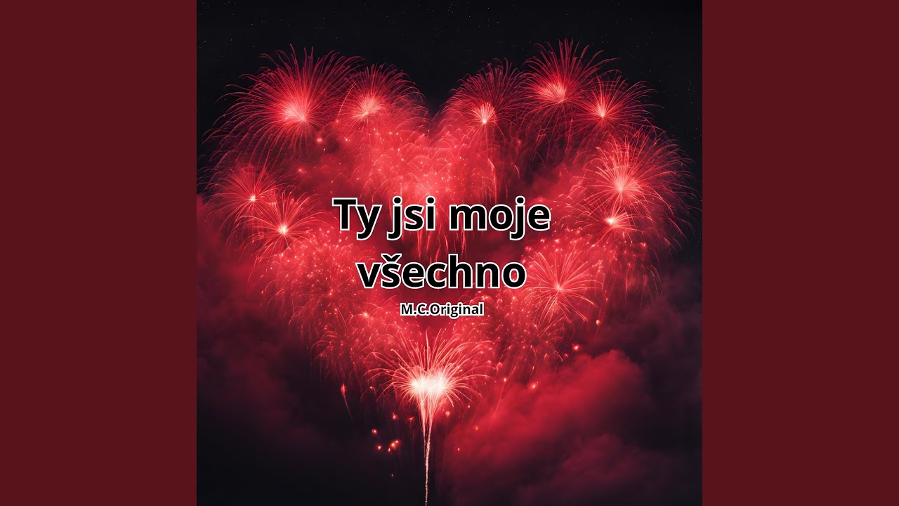 Ty jsi moje všechno