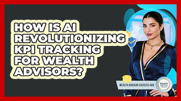 How Is AI Revolutionizing KPI Tracking For Wealth Advisors? - Wealth Advisor Success Hub
