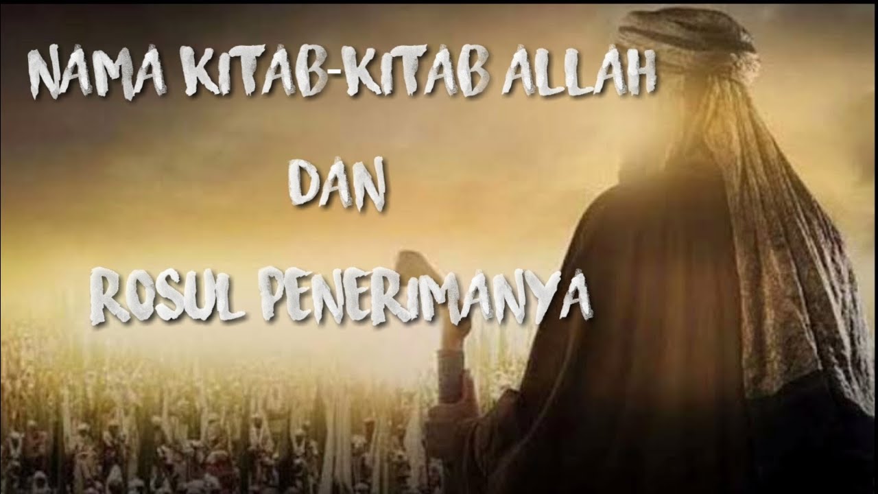 Nama Kitab Allah Dan Rosul Penerimanya Materi Pai Sd Kelas Per