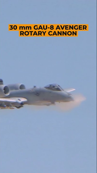 A-10 Thunderbolt II Fires GAU-8 Avenger Rotary Cannon
