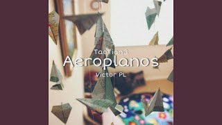 Video thumbnail of "TaoTianG - Aeroplanos"