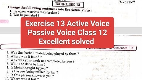 Exercise 13  from Passive Voice To Active Voice from Excellent book Class 12 solved by Ramesh