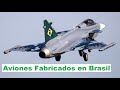Top 6 Aviones de Guerra fabricados en BRASIL.