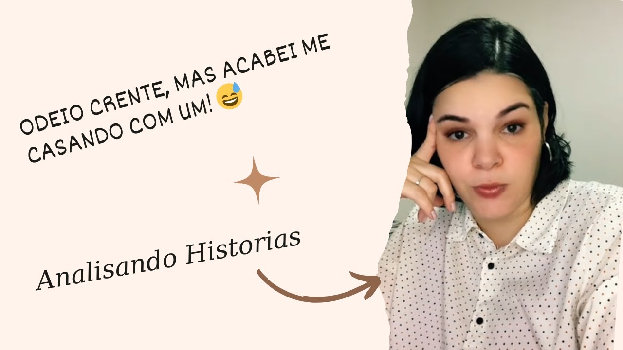 ODEIO CRENTE, MAS ACABEI ME CASANDO COM UM! 😅Nomes fictícios.