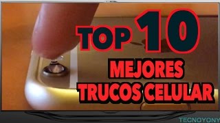 Top 10 Mejores Trucos para tu Celular