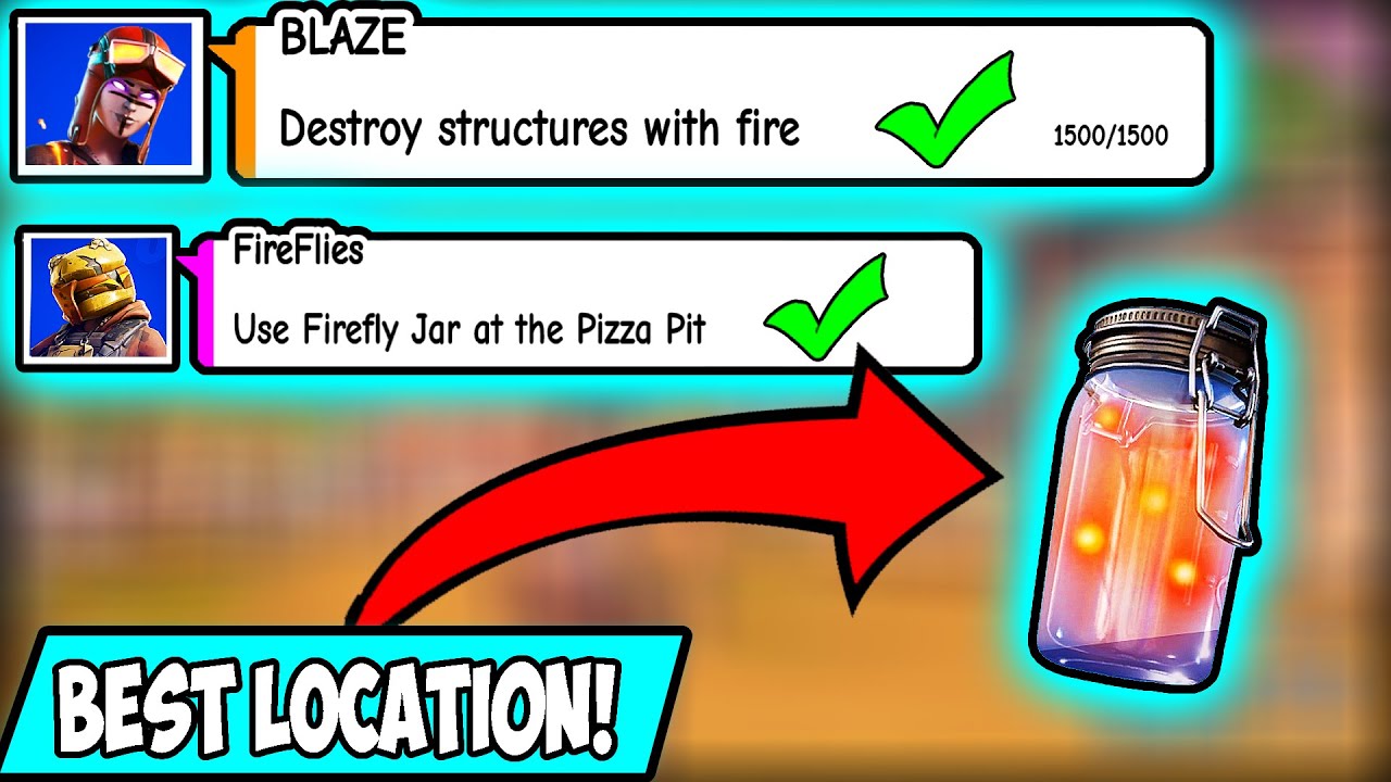 Destroy structures with fire and Use Firefly Jar at the Pizza Pit FORTNITE WEEK 8 CHALLENGES