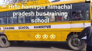 Hrtc Bus Training School Hamirpur For Heavy License