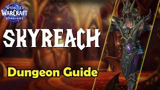 Skyreach M+ Guide | Midnight S1 | World of Warcraft