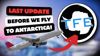 Last Update Before We Fly to Antarctica!
