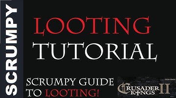 Crusader Kings 2 - Tutorial - Looting and Raiding!