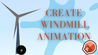 WINDMILL Animation In PowerPoint | #powerpointtips #powerpointtricks #powerpointanimation