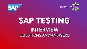 SAP Testing Interview Questions and Answers  |SAP | Testing |