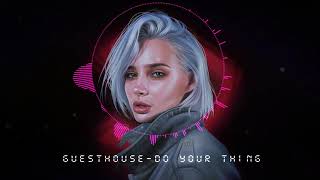 Guesthouse - do your thing