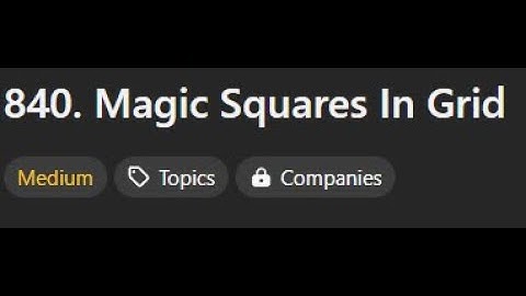 840. Magic Squares In Grid || Leetcode medium || Easy Explaination