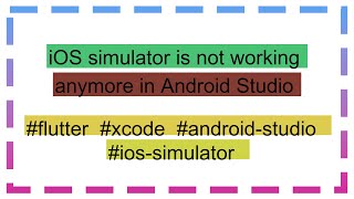 iOS simulator is not working anymore in Android Studio