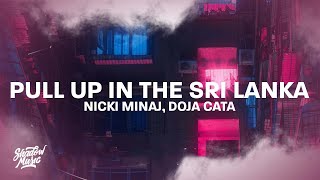 Nicki Minaj, Doja Cat - Pull Up In The Sri Lanka (TikTok) Resimi