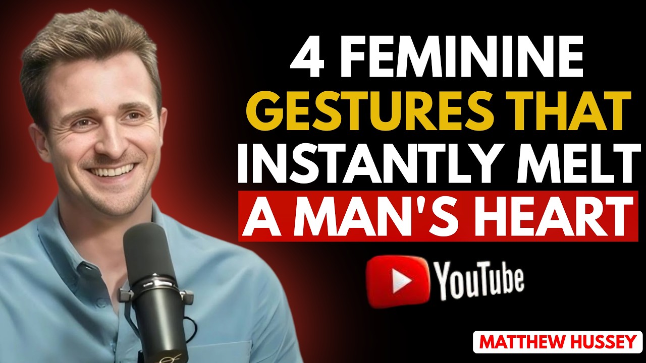 4 Feminine Gestures That Instantly Melt a Man’s Heart (Most Women Never Use These) | Matthew Hussey