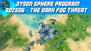 Dyson Sphere Program  S02E06  The Dark Fog Threat