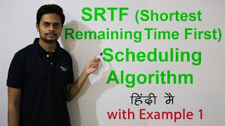 SRTF (Shortest Remaining Time First) Scheduling Algorithm with Example 1 | Operating System