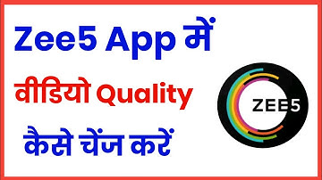 zee5 me video quality kaise change kare !! how to change video quality in zee5 app